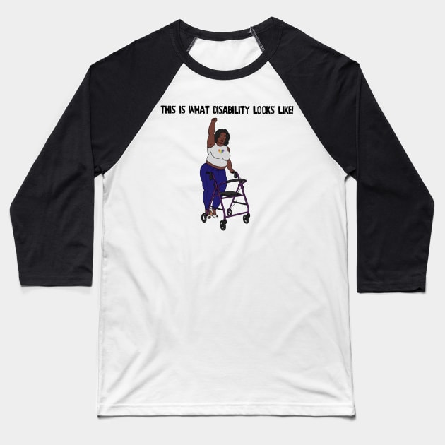 This Is What Disability Looks Like Walker Baseball T-Shirt by Dissent Clothing